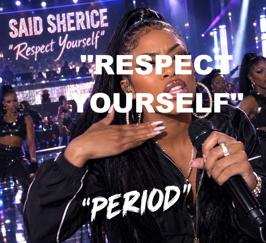 "Respect Yourself"