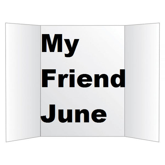 "My Friend June"