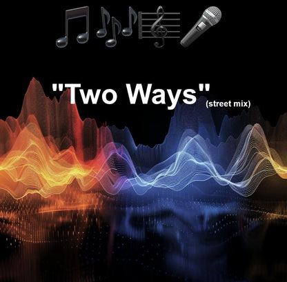 "Two Ways"