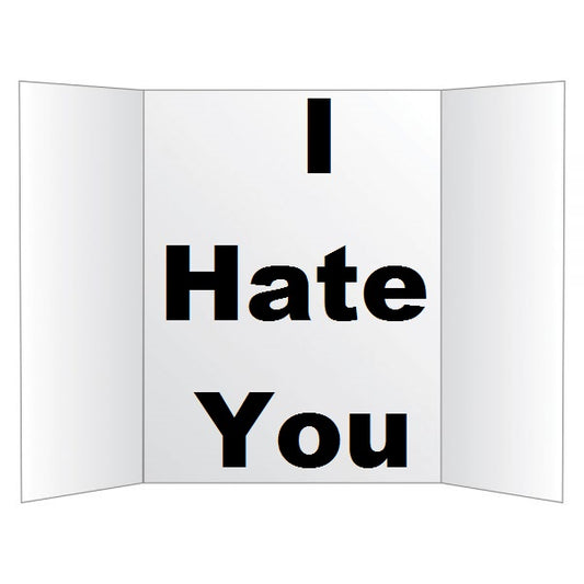 "I Hate You"