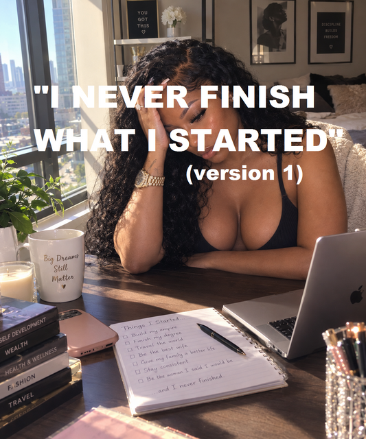 "I Never Finish What I Started" (version 1)